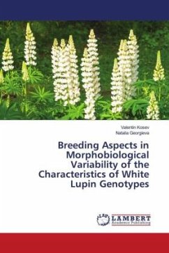 Breeding Aspects in Morphobiological Variability of the Characteristics of White Lupin Genotypes