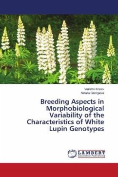 Breeding Aspects in Morphobiological Variability of the Characteristics of White Lupin Genotypes - Kosev, Valentin;Georgieva, Natalia