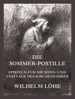 Die Sommerpostille - Löhe, Wilhelm