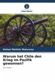 Warum hat Chile den Krieg im Pazifik gewonnen?