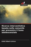 Ricerca interventistica basata sulla comunità per prevenire il fumo adolescenziale