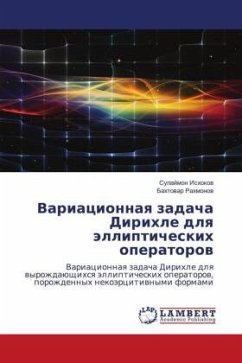 Variacionnaq zadacha Dirihle dlq ällipticheskih operatorow - Ishokow, Sulajmon;Rahmonow, Bahtowar