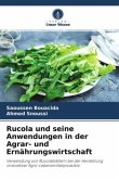 Rucola und seine Anwendungen in der Agrar- und Ernährungswirtschaft