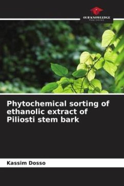 Phytochemical sorting of ethanolic extract of Piliosti stem bark - Dosso, KASSIM
