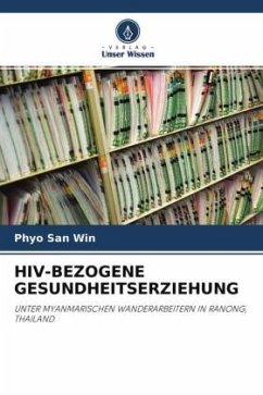 HIV-BEZOGENE GESUNDHEITSERZIEHUNG - Win, Phyo San