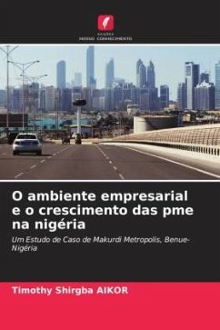O ambiente empresarial e o crescimento das pme na nigéria - Shirgba AIKOR, Timothy
