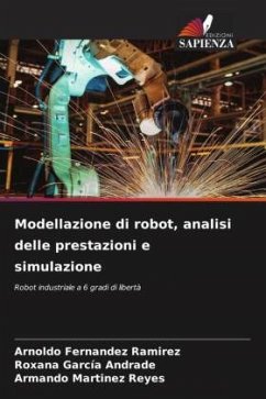 Modellazione di robot, analisi delle prestazioni e simulazione - Fernández Ramírez, Arnoldo;García Andrade, Roxana;Martinez Reyes, Armando