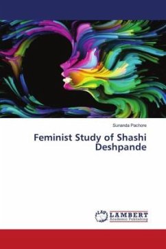 Feminist Study of Shashi Deshpande