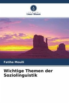 Wichtige Themen der Soziolinguistik - Mouili, Fatiha