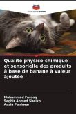 Qualité physico-chimique et sensorielle des produits à base de banane à valeur ajoutée