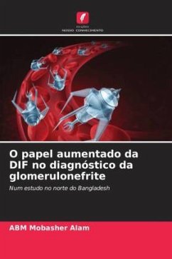 O papel aumentado da DIF no diagnóstico da glomerulonefrite - Alam, ABM Mobasher