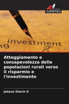 Atteggiamento e consapevolezza delle popolazioni rurali verso il risparmio e l'investimento - Sherin O, Jahana