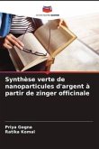 Synthèse verte de nanoparticules d'argent à partir de zinger officinale