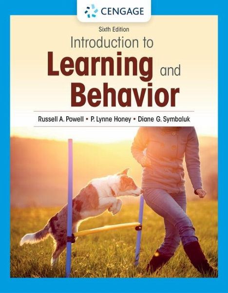 Introduction to Learning and Behavior Introduction to Learning and Behavior