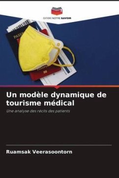 Un modèle dynamique de tourisme médical - Veerasoontorn, Ruamsak