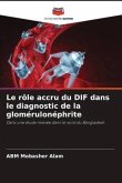 Le rôle accru du DIF dans le diagnostic de la glomérulonéphrite