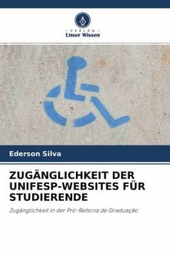 ZUGÄNGLICHKEIT DER UNIFESP-WEBSITES FÜR STUDIERENDE - Silva, Ederson