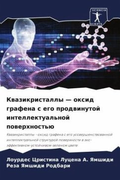 Kwazikristally ¿ oxid grafena s ego prodwinutoj intellektual'noj powerhnost'ü - Lucena A. Yamshidi, Lourdes Cristina;Yamshidi Rodbari, Reza