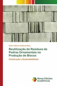 Reutilização de Resíduos de Pedras Ornamentais na Produção de Blocos - Landim da Silva, Victor Valério