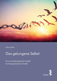 Das gelungene Selbst - Merl, Harry