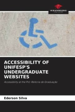 ACCESSIBILITY OF UNIFESP'S UNDERGRADUATE WEBSITES - Silva, Ederson