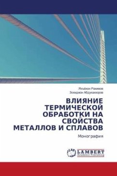 VLIYaNIE TERMIChESKOJ OBRABOTKI NA SVOJSTVA METALLOV I SPLAVOV - Rahimow, Yah#öhon;Abdukahhorow, Zohidzhon