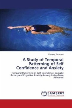 A Study of Temporal Patterning of Self Confidence and Anxiety