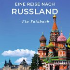 Eine Reise nach Russland