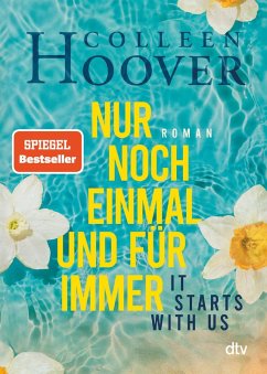 It starts with us - Nur noch einmal und für immer / Lily, Ryle & Atlas Bd.2 (eBook, ePUB) - Hoover, Colleen