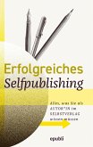 Erfolgreiches Selfpublishing (eBook, ePUB)