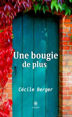 Une bougie de plus (eBook, ePUB) - Berger, Cécile