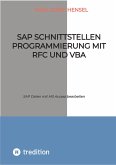SAP Schnittstellen Programmierung mit RFC und VBA (eBook, ePUB)