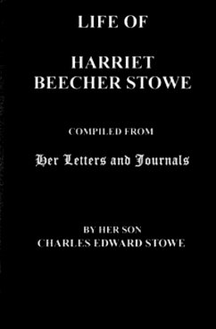 Life Of Harriet Beecher Stowe (eBook, ePUB) - Harriet Beecher, Stowe