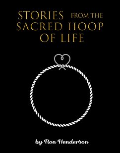 Stories from the Sacred Hoop of Life (eBook, ePUB) - Henderson, Ron