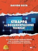 Strappa La Documentazione Tecnica! (eBook, ePUB) Strappa La Documentazione Tecnica! (eBook, ePUB)
