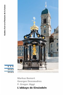 L’abbaye de Einsiedeln (eBook, ePUB) - Bamert, Markus; Descoeudres, Georges; Jäggi, P. Gregor