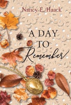 A Day To Remember - Haack, Nancy E.