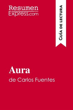 Aura de Carlos Fuentes (Guía de lectura) - Resumenexpress