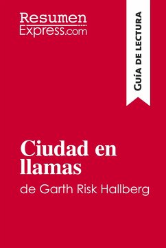 Ciudad en llamas de Garth Risk Hallberg (Guía de lectura) - Resumenexpress