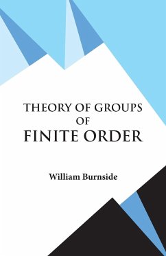 Theory of Groups of Finite Order - W. Burnside