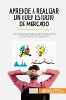 Aprende a realizar un buen estudio de... - Bild 1