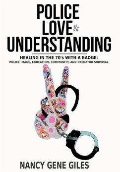 Police, Love, & Understanding - Giles, Nancy Gene