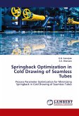 Springback Optimization in Cold Drawing of Seamless Tubes
