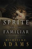 The Sprite and The Familiar (A Pact with Demons, Story #1) (eBook, ePUB)