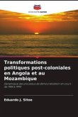 Transformations politiques post-coloniales en Angola et au Mozambique