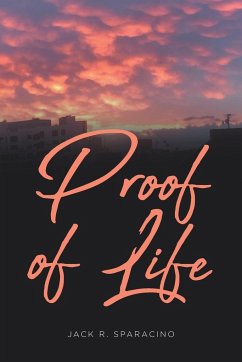 Proof of Life - Sparacino, Jack R.