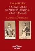 5. Muradin Oglu Selahaddin Efendinin Evrak ve Yazilari