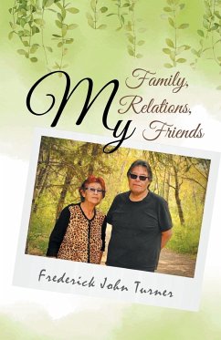 My Family, My Relations, My Friends - Turner, Frederick John