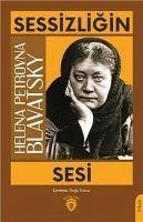 Sessizligin Sesi - Petrovna Blavatsky, Helena