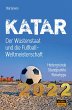 Katar - Der Wüstenstaat und die... - Bild 1